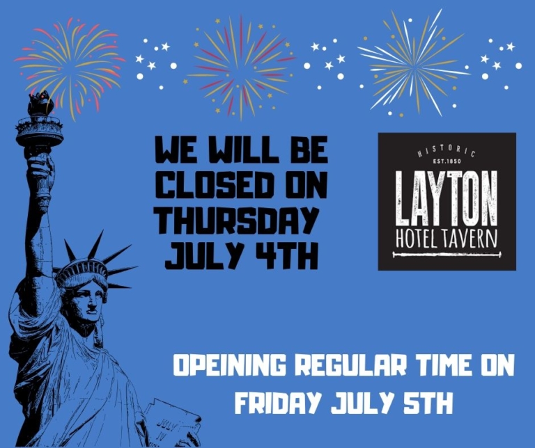 FOURTH OF JULY Layton Hotel Tavern